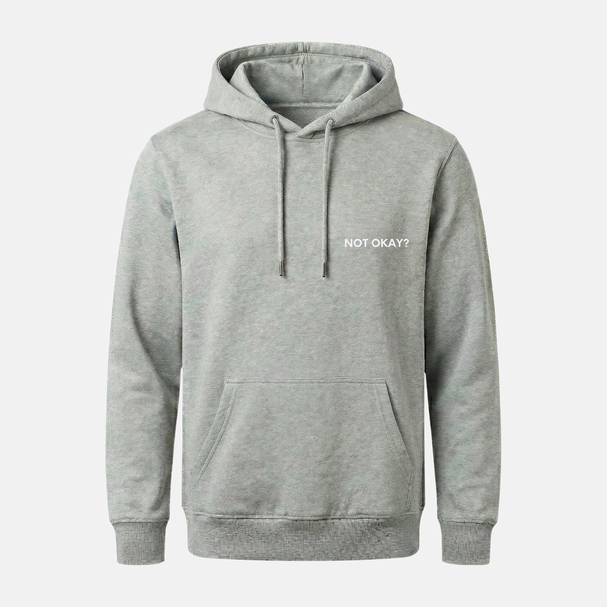 "NOT OKAY?" Hoodie