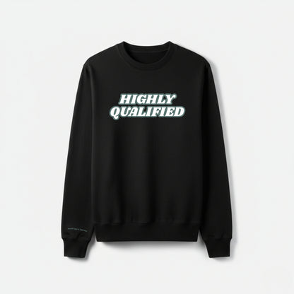"HIGHLY QUALIFIED" 圓領衛衣