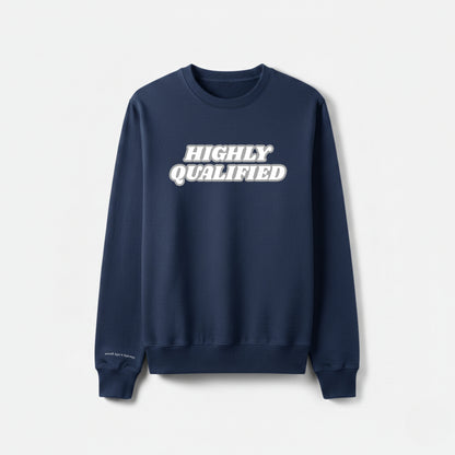 "HIGHLY QUALIFIED" 圓領衛衣