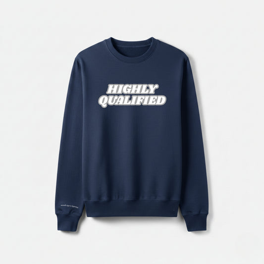 "HIGHLY QUALIFIED" 圓領衛衣