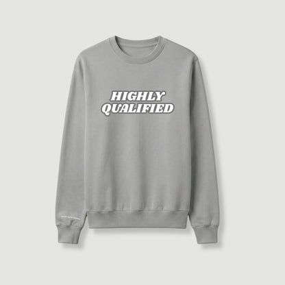 "HIGHLY QUALIFIED" 圓領衛衣
