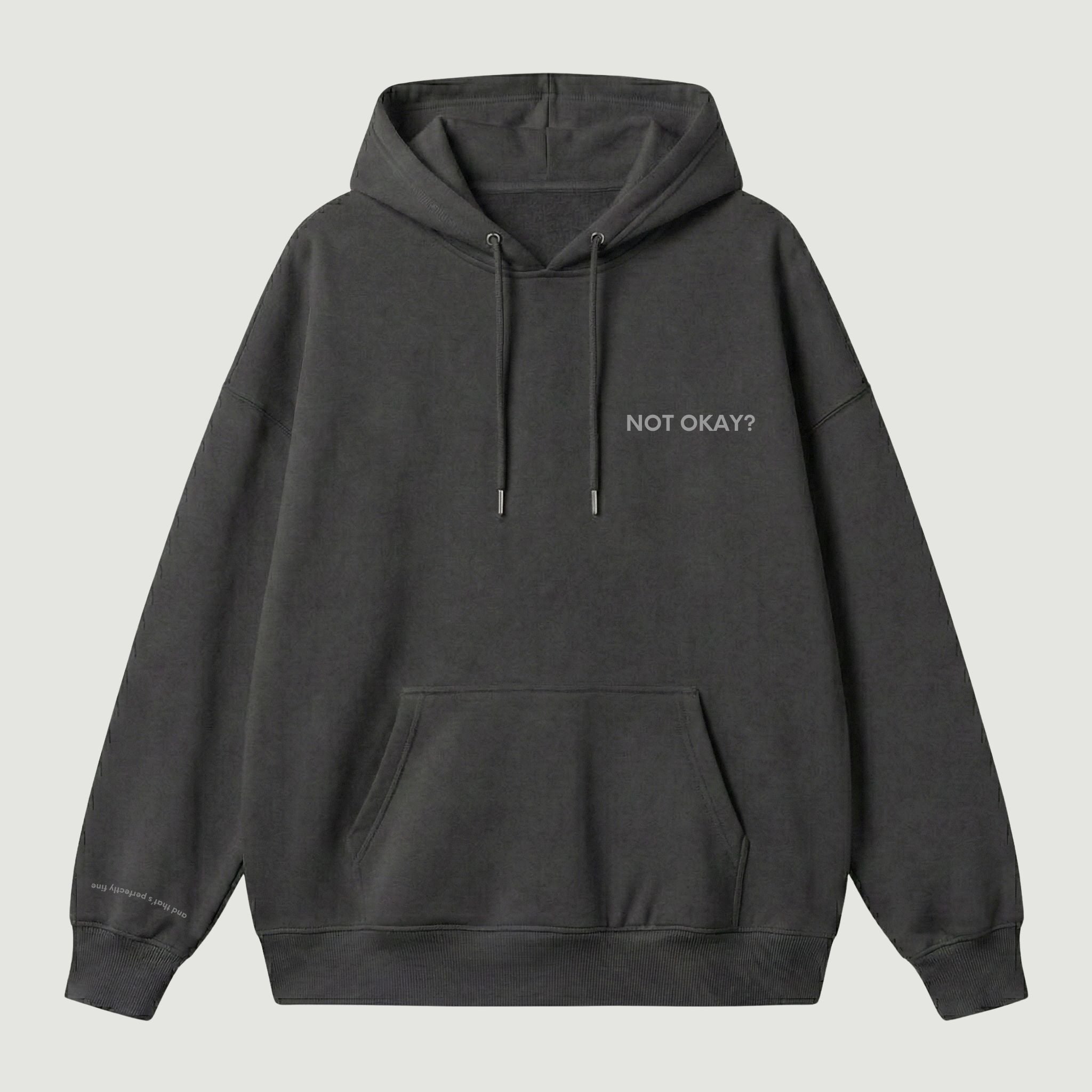 "NOT OKAY?" Hoodie