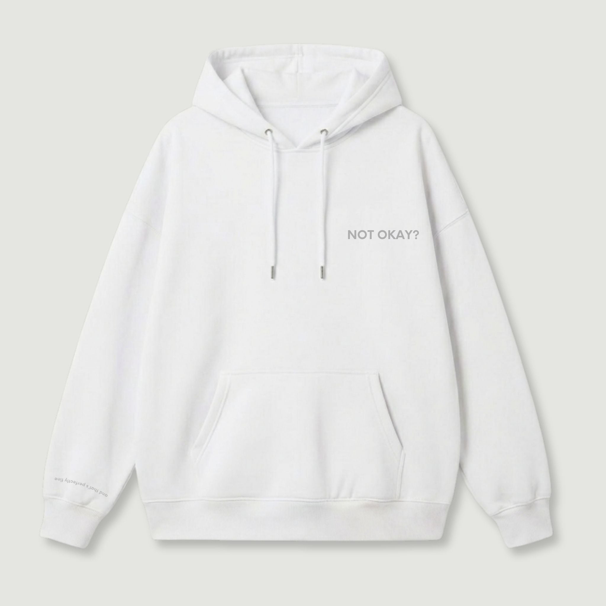 "NOT OKAY?" Hoodie