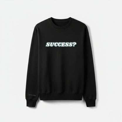 "SUCCESS?" 圓領衛衣