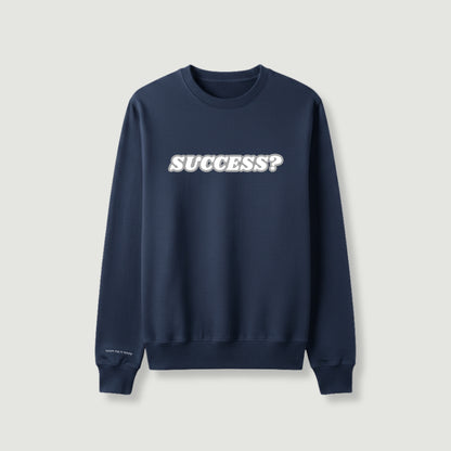"SUCCESS?" 圓領衛衣