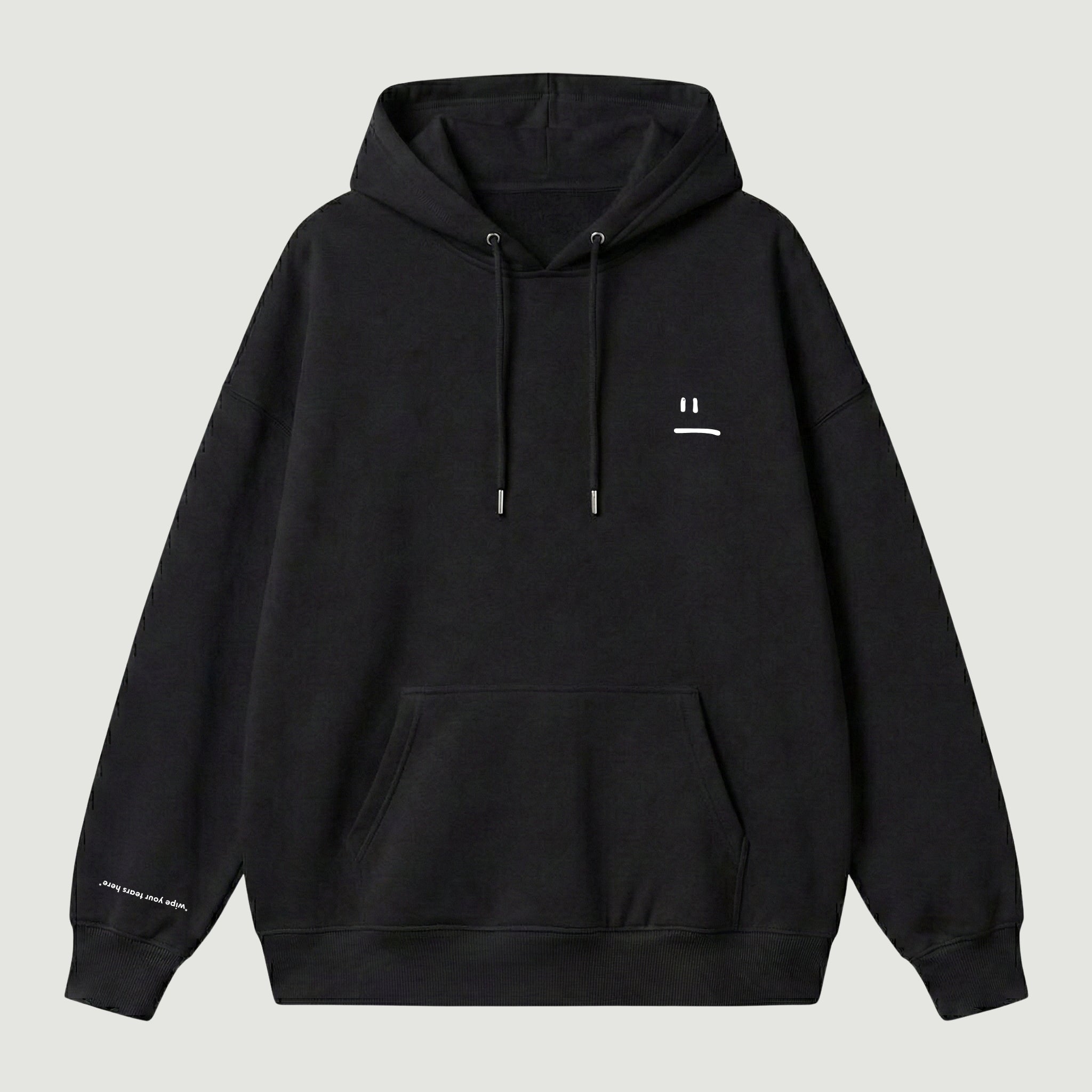 "WIPE YOUR TEARS" Hoodie